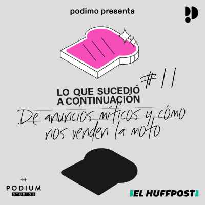 episode 11 De anuncios míticos y cómo nos venden la moto, con Fernando Córdoba @Gamusino artwork